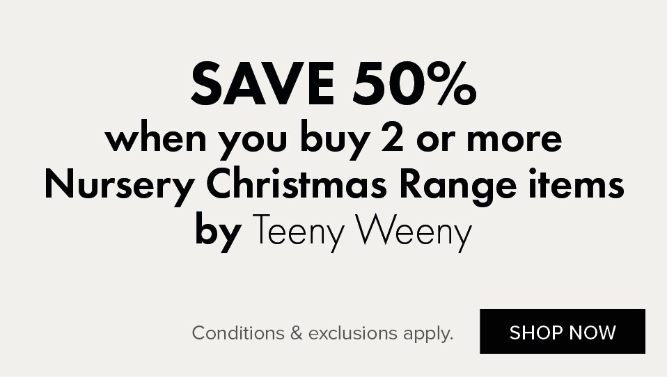 SAVE 50% when you buy 2 or more Nursery Christmas Range by Teeny Weeny