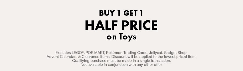 BUY 1 GET 1 HALF PRICE on Toys