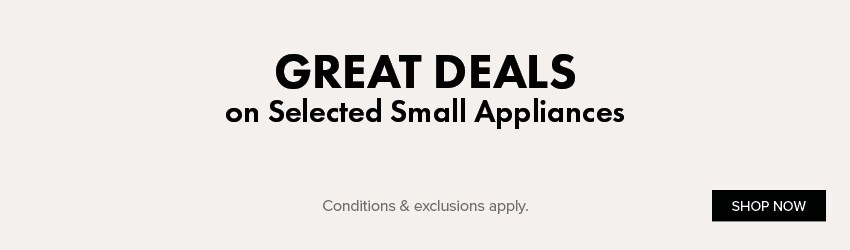 GREAT DEALS on Selected Small Appliances