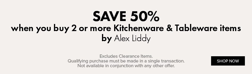 SAVE 50% when you buy 2 or more Kitchenware & Tableware items by Alex Liddy