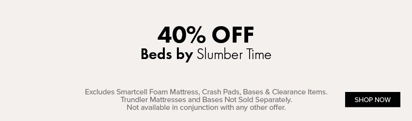 40% OFF Beds by Slumber Time