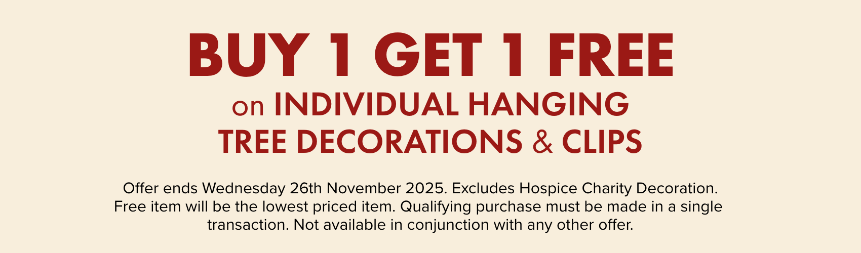 BUY 1 GET 1 FREE on Individual Hanging Tree Decorations & Clips