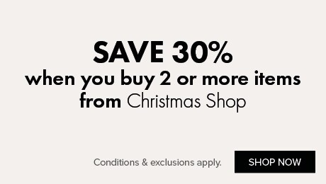 SAVE 30% when you buy 2 or more items from Christmas Shop