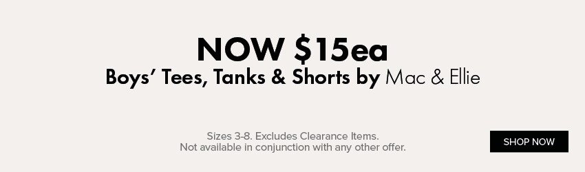 NOW $15ea Boys' Tees, Tanks & Shorts by Mac & Ellie