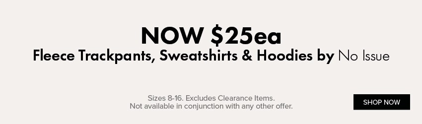 NOW $25ea Fleece Trackpants, Sweatshirts & Hoodies by No Issue