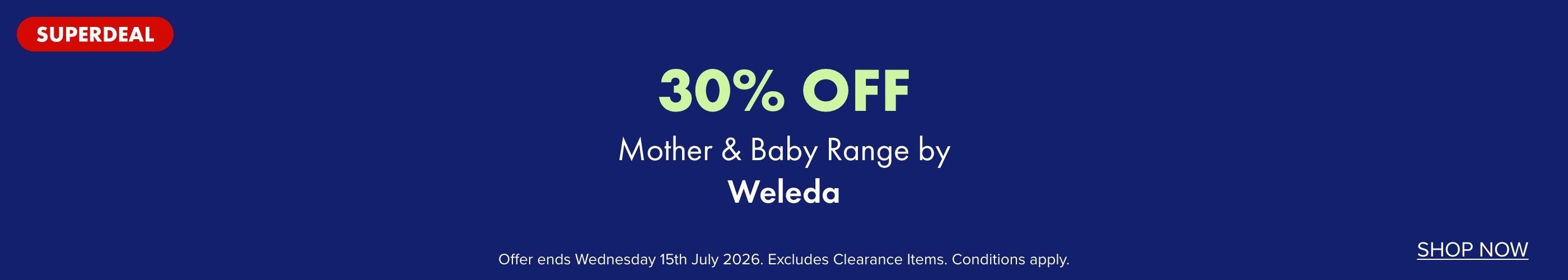 SUPERDEAL 30% OFF Mother & Baby Range by Weleda