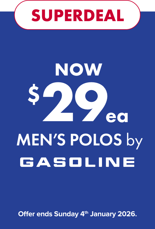 SUPERDEAL NOW $59ea Men's polos by Gasoline