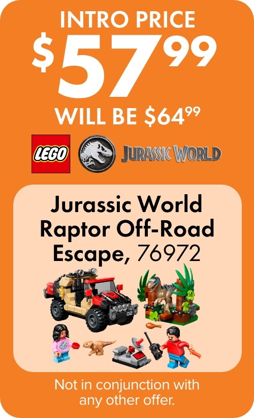 Intro Price: $57.99 After sale price: will be $64.99 JURASSIC WORLD RAPTOR OFF-ROAD ESCAPE 76972