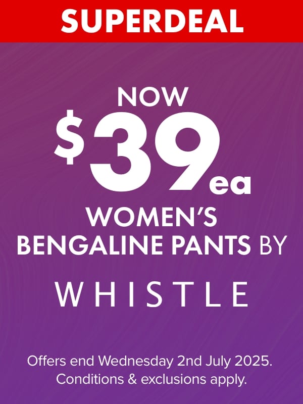 NOW $39ea Women’s Bengaline Pants by Whistle
