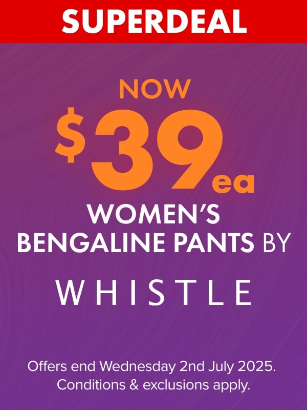 NOW $39ea Women’s Bengaline Pants by Whistle