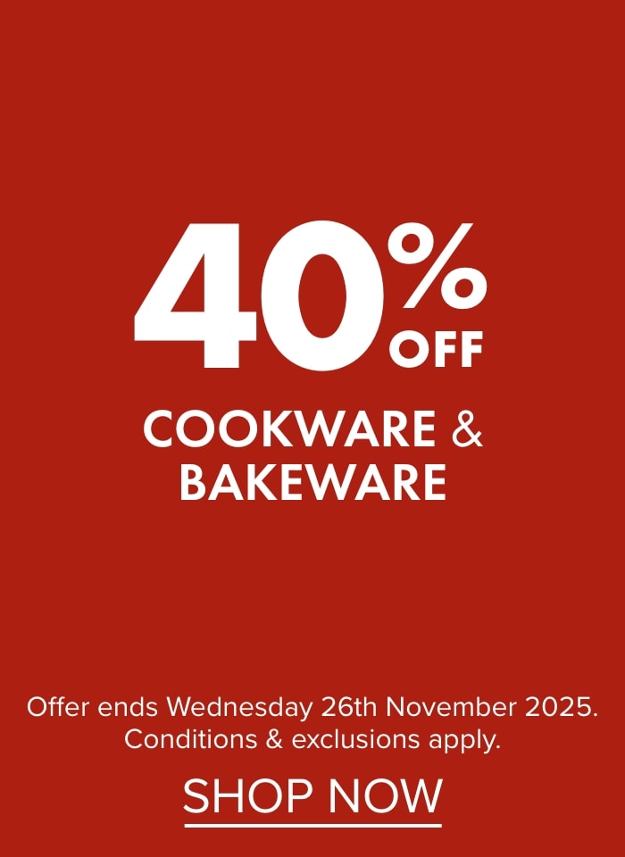 40% off cookware & bakeware