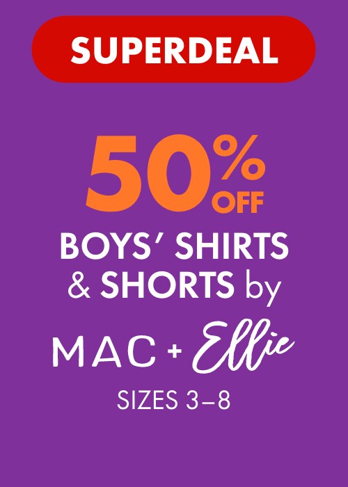 [SUPERDEAL] 50% off Boys' Shirts & Shorts by Mac & Ellie Sizes 3-8