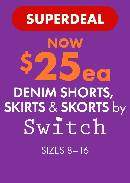 [SUPERDEAL] NOW $25ea Denim Shorts, Skirts & Skorts by Switch Sizes 8-16 