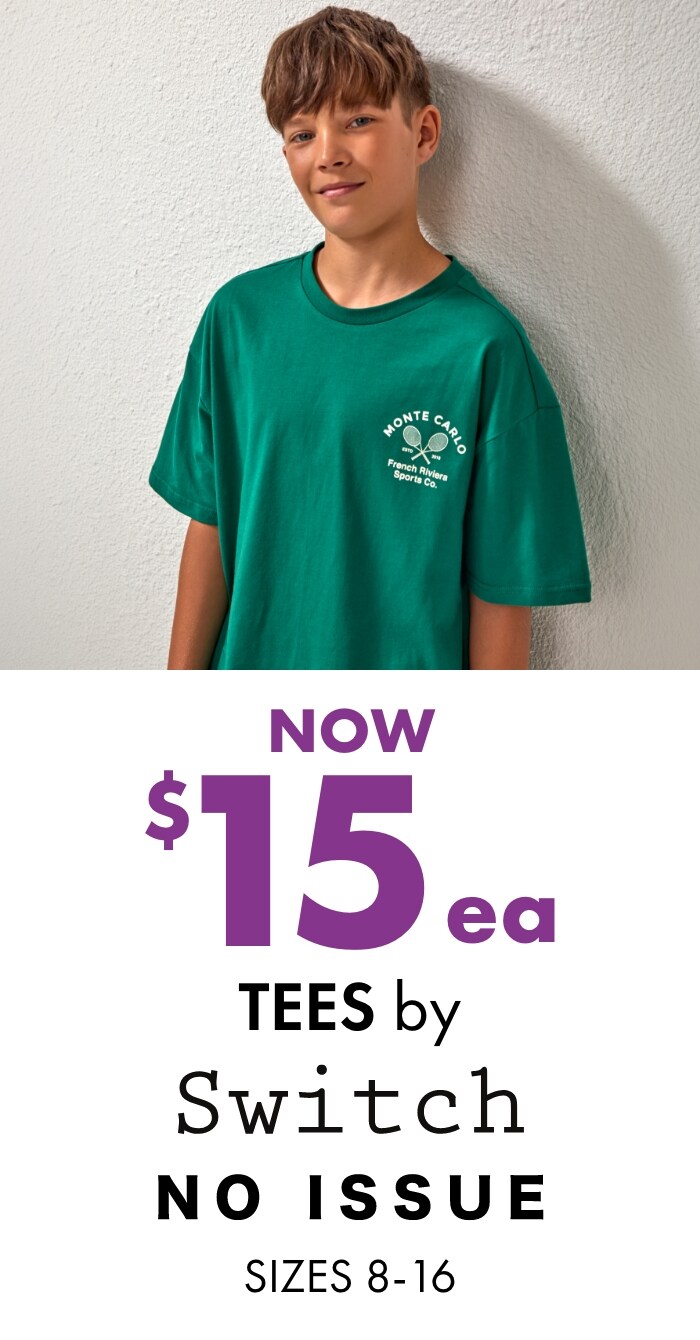 NOW $15ea Tees by Switch and No Issue Sizes 8-16