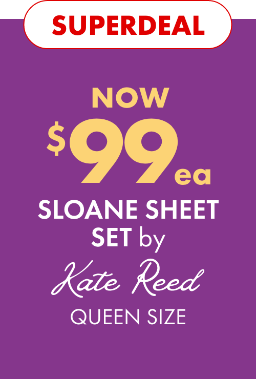 SUPERDEAL NOW $99ea Sloane Sheet Set, Queen by Kate Reed