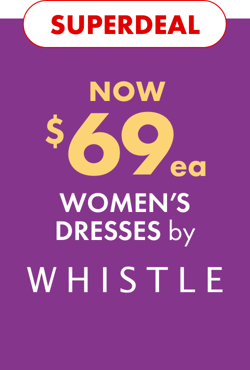 Superdeal NOW $69ea Whistle Dresses
