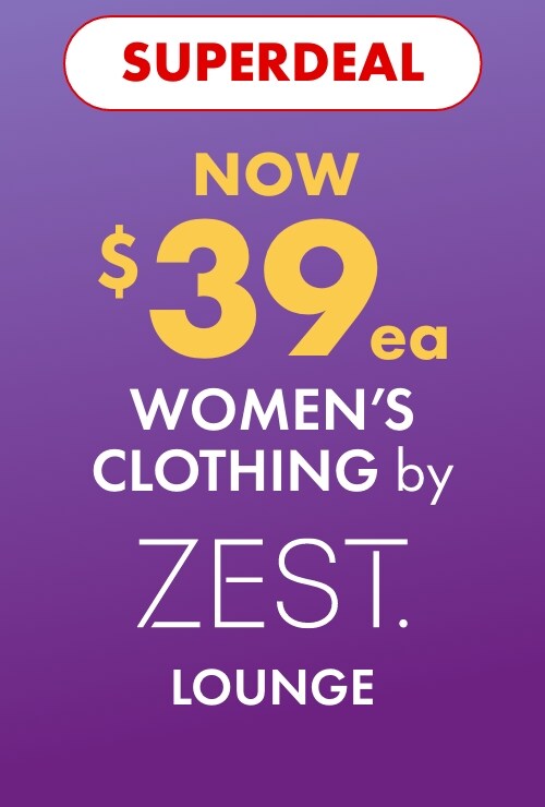 Superdeal NOW $39ea Women's Clothing by Zest Lounge
