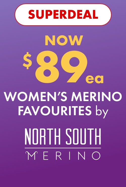 SUPERDEAL NOW $89ea Women's Merino Favourites by North South Merino