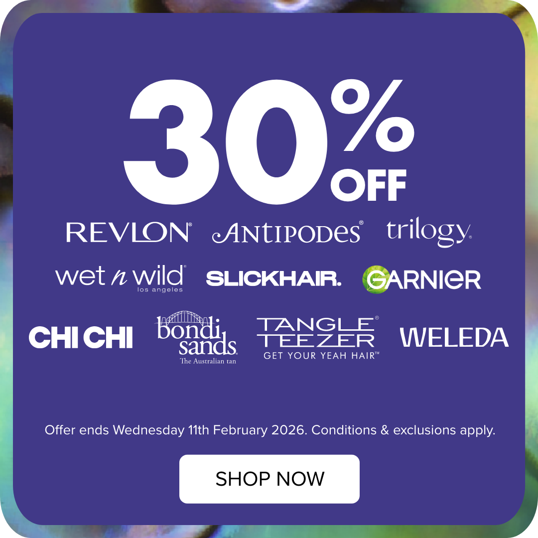 30% OFF Revlon, Antipodes, Trilogy, Weleda, Bondi Sands, Slickhair, Garnier, evre, Palmers & raw nature