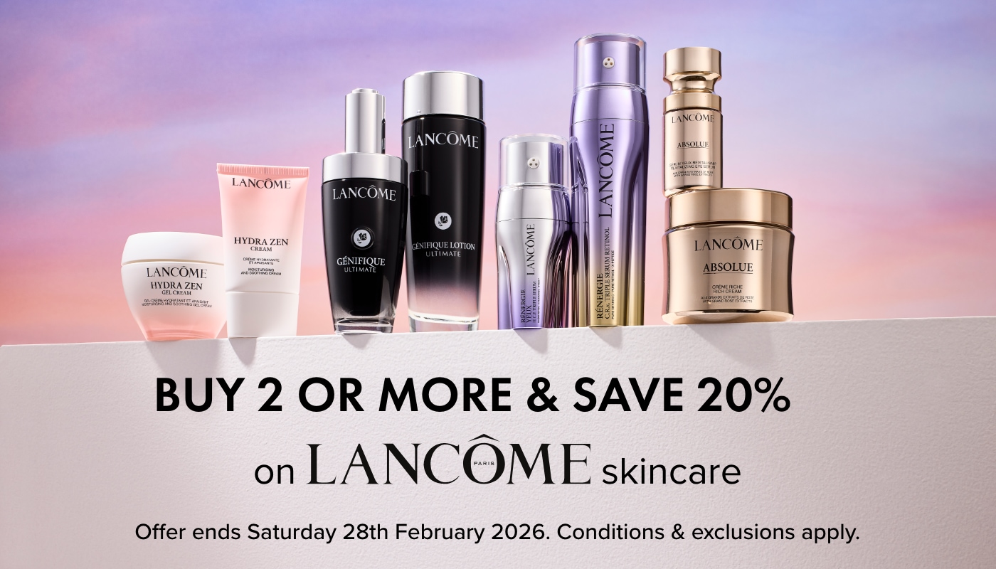 BUY 2 OR MORE & SAVE 20% on Lancome Skincare