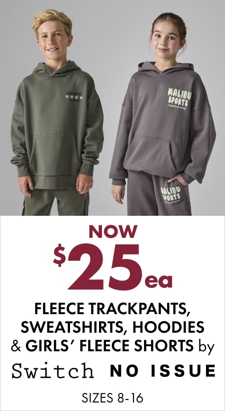NOW $25ea Fleece Trackpants, Sweatshirts, Hoodies & Fleece Shorts by Switch & No Issue