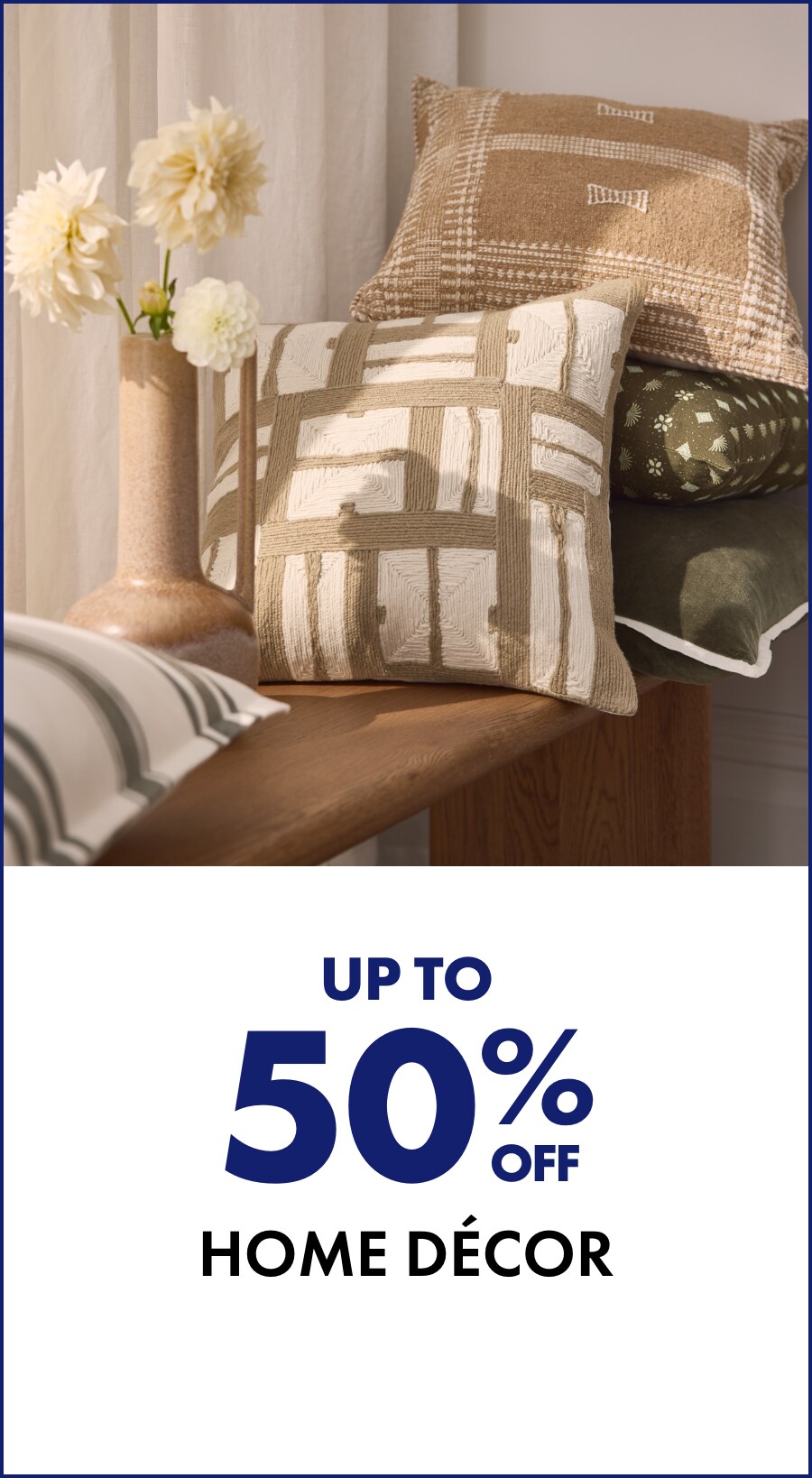 Up to 50% off Home Décor