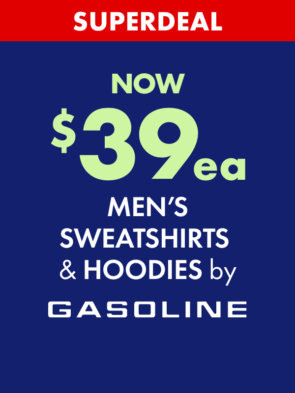 Superdeal NOW $39ea Men's Swweatshirts & Hoodies by Gasoline