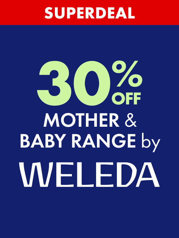 SUPERDEAL 30% OFF Mother & Baby Range by Weleda