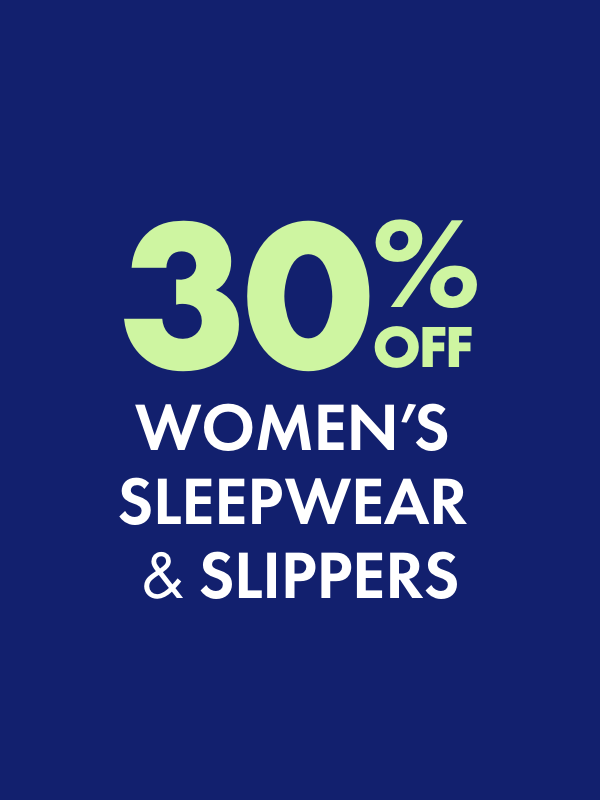30% OFF Women's Sleepwear & Slippers