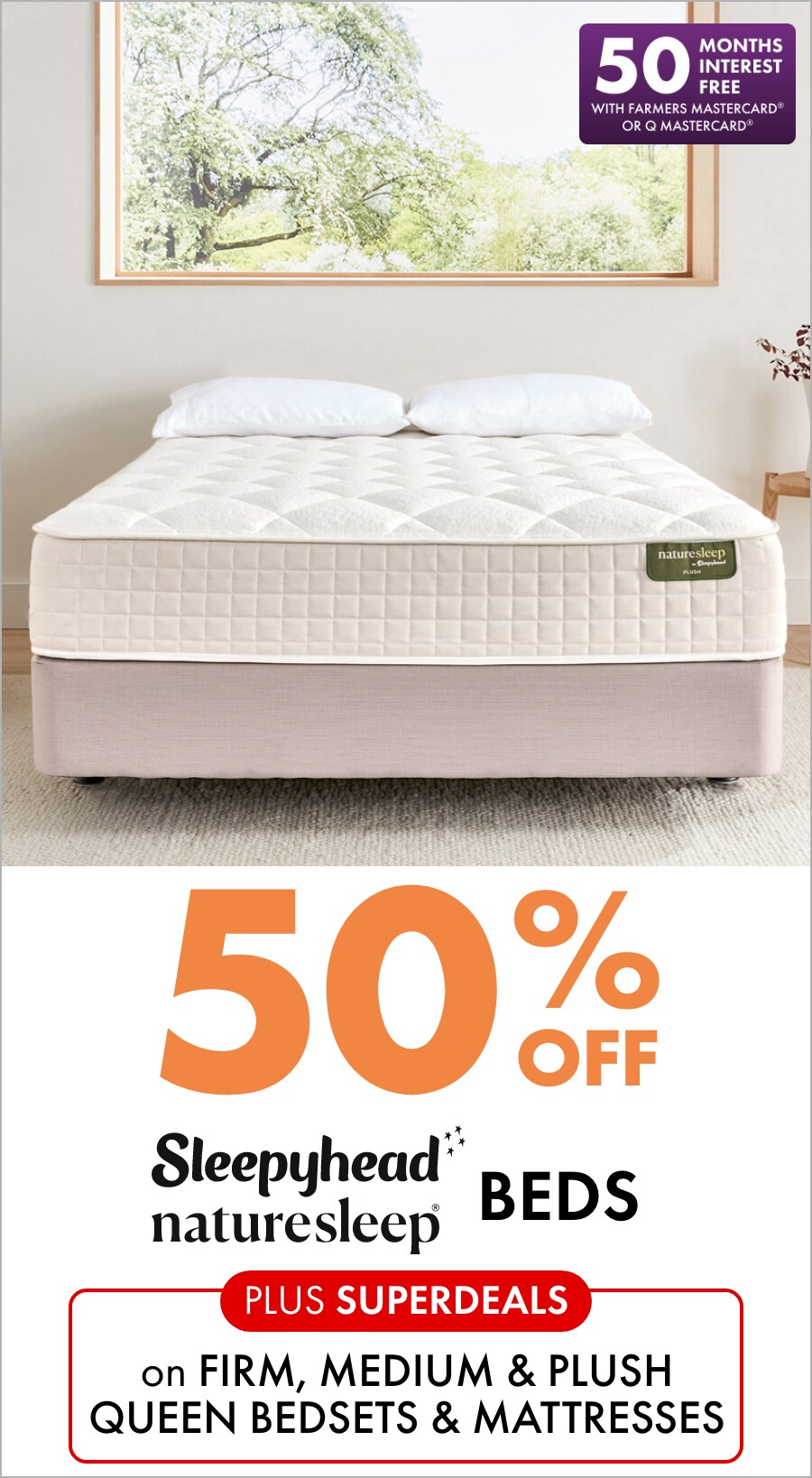50% off Nature Sleep Sleepyhead Beds PLUS SUPERDEALS on Firm, Medium & Plush Queen Bedsets & Mattresses 50MIFC Banner
