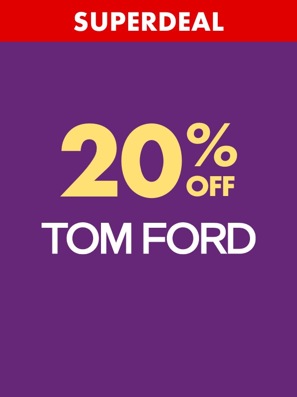 20% OFF Tom Ford