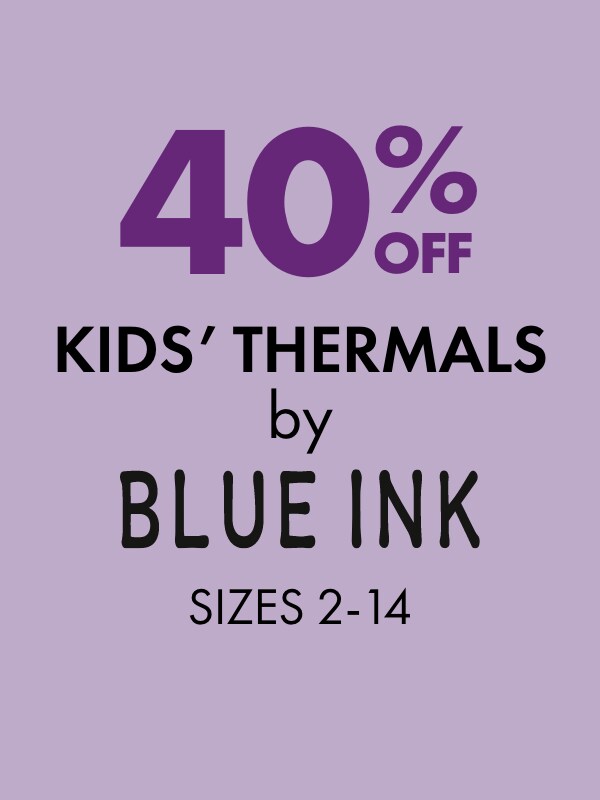 40% OFF Thermals by Blue Ink Sizes 2-14