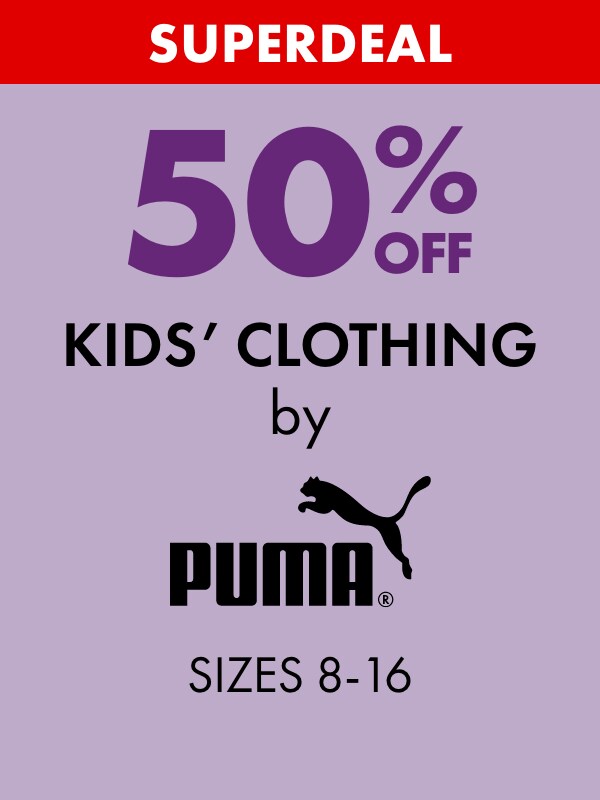 SUPERDEAL 50% OFF Kids’ Clothing by Puma Sizes 8-16